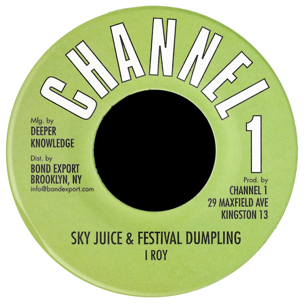 Image of I Roy - Sky Juice & Festival Dumpling 7" (Channel 1)
