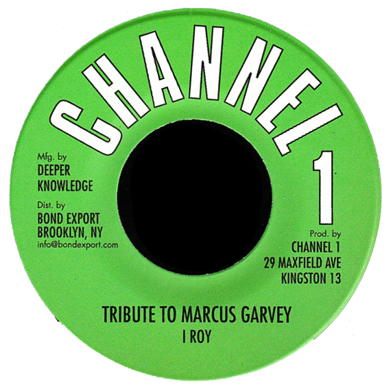 Image of I Roy - Tribute to Marcus Garvey 7" (Channel 1)