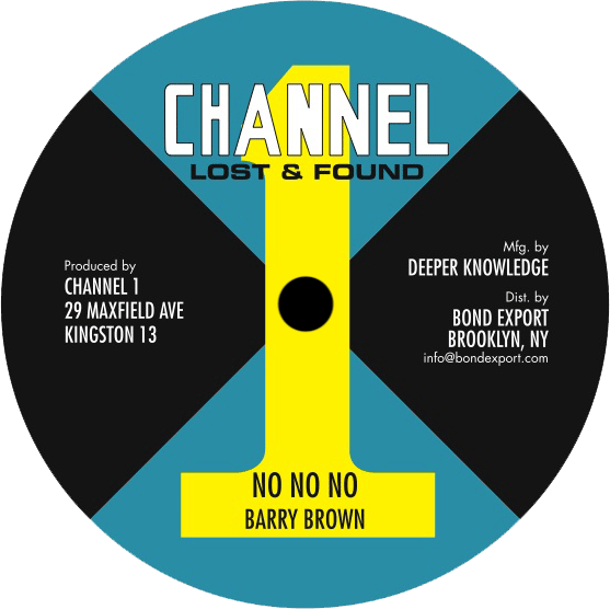 Image of Barry Brown - No No No 10" (Channel 1)