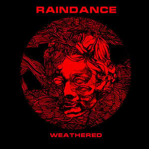 Image of Raindance - Weathered
