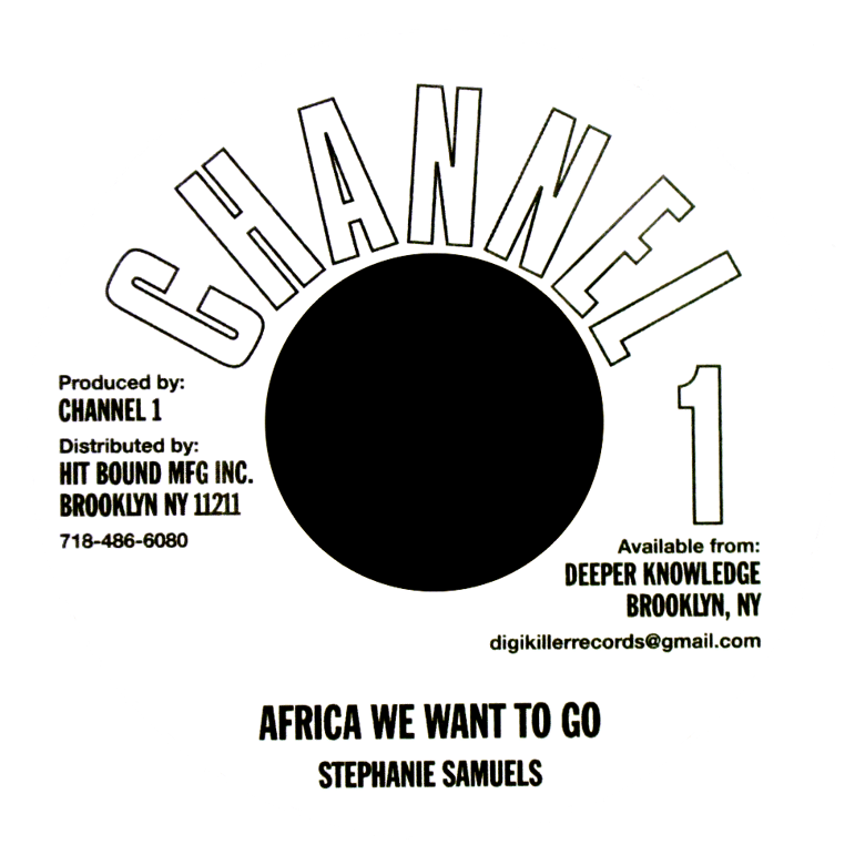 Image of Stephanie Samuels - Africa We Want To Go 7" (Channel 1)