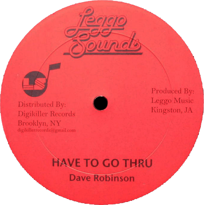 Image of Dave Robinson - Have To Go Thru 12" (Leggo Sounds)