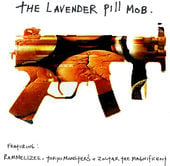 Image of The Lavender Pill Mob Cd 15 Tracks