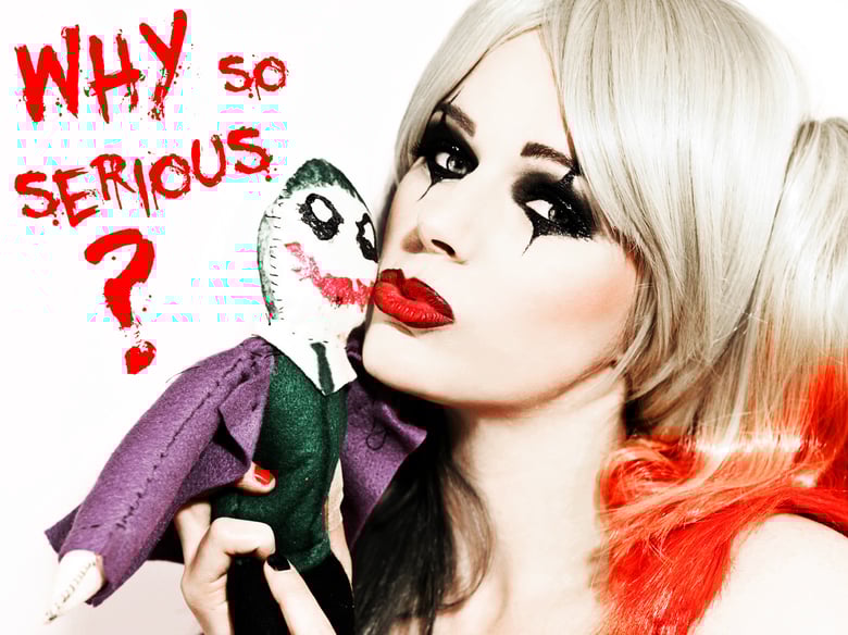 Image of "Why so serious?"