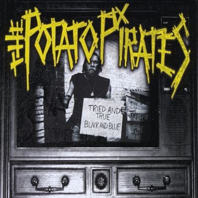 Image of The Potato Pirates "Tried and True Black and Blue" CD