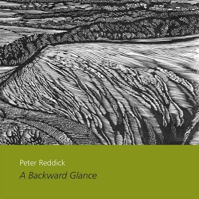 Image of Peter Reddick A Backward Glance