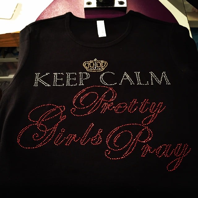 Image of Keep Calm ~ Pretty Girls Pray