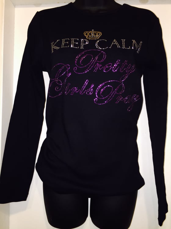 Image of Keep Calm ~ Pretty Girls Pray