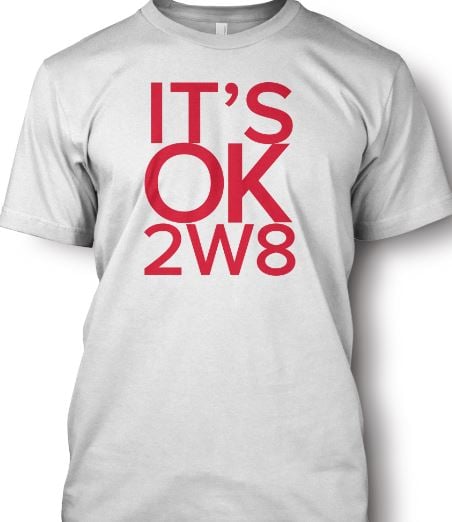 Image of IT'SOK2W8 Campaign Shirt