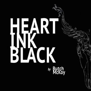 Image of Butch McKoy - Heart Ink Black