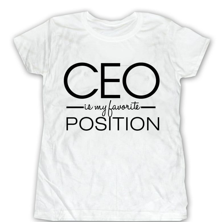 Image of CEO is my favorite POSITION-T-Shirt