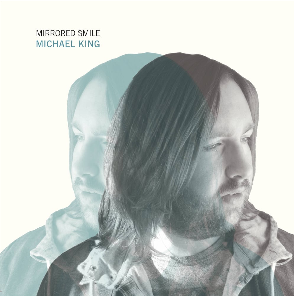 Image of Michael King - EP "Mirrored Smile"