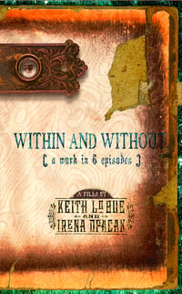 Image 1 of STREAMING FILM:   WITHIN and WITHOUT: A Work in 6 Episodes