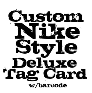 Image of Custom Nike DELUXE Tag Card (w/barcode)