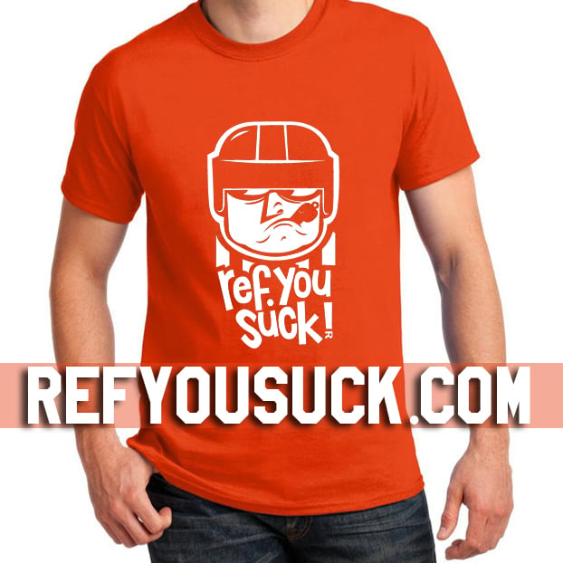 Ref You Suck - hockey referee t-shirt (black, red, or orange)