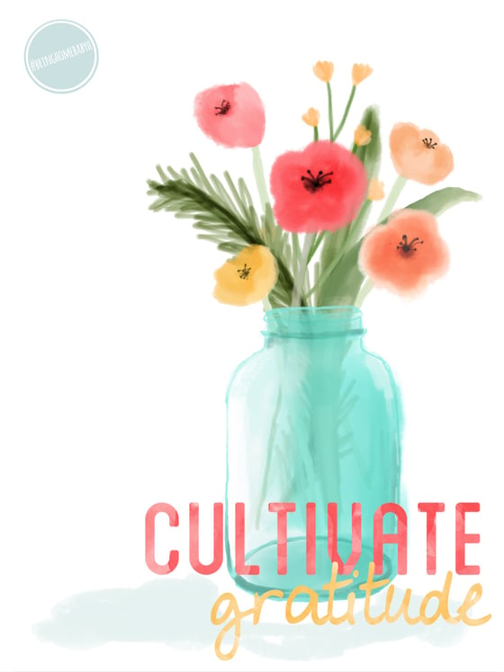 Image of Cultivate Gratitude {Digital File}