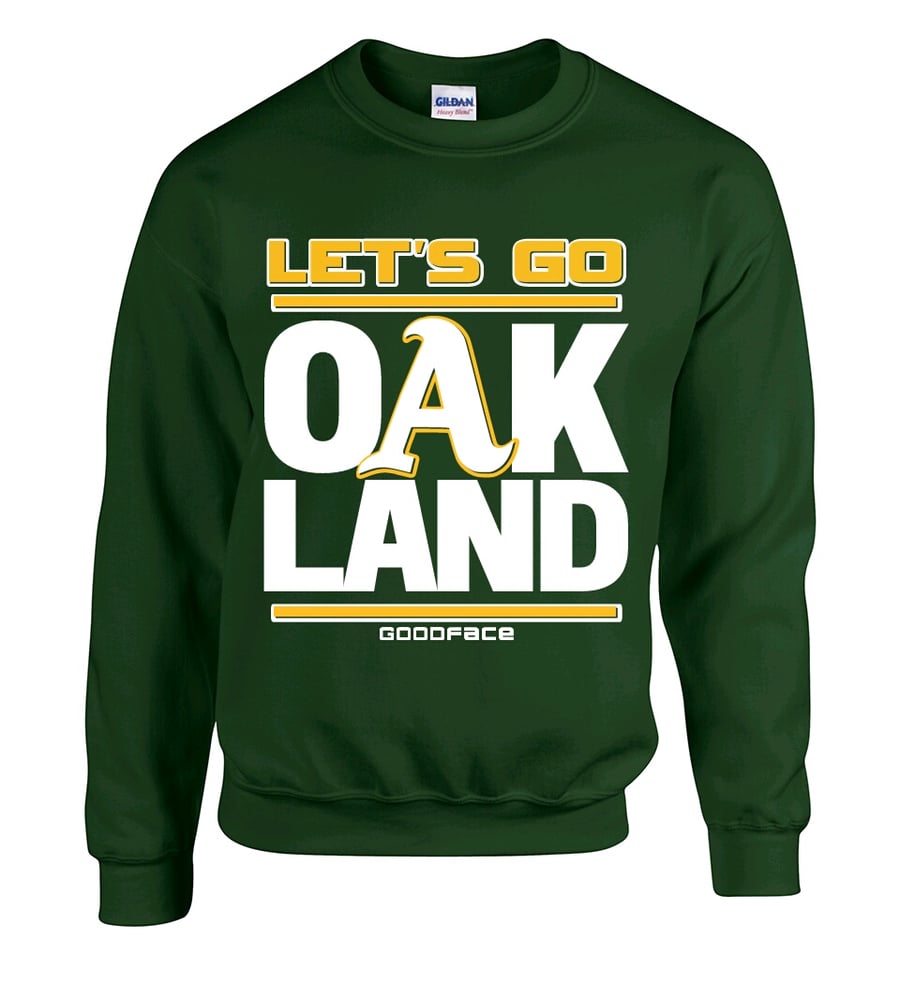 Image of GREEN "Let Go OAKLAND" Crewneck Sweaters