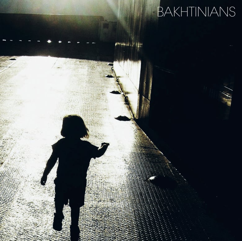 Image of Bakhtinians - Bakhtinians 7"