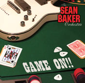 Image of SEAN BAKER ORCHESTRA-GAME ON CD