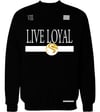 Live Loyal Crew Neck Sweater