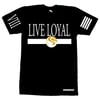 Live Loyal T-Shirt