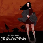 Image of Everyone Leaves- The Great and Terrible (CD/Cassette)