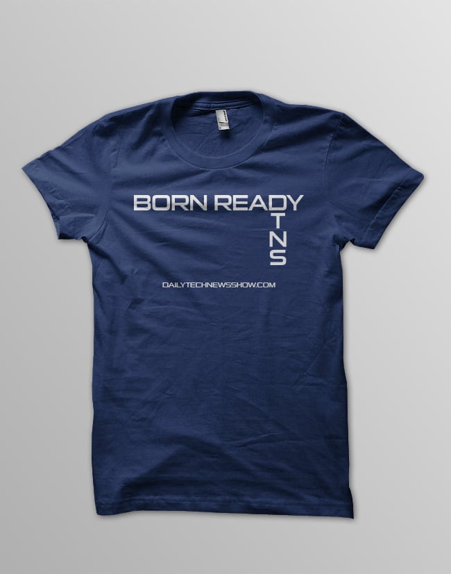 Image of "Born Ready" DTNS Shirt