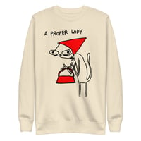 Image 7 of proper lady Unisex Premium Sweatshirt 