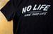 Image of No Life // Travis Simon T-Shirt