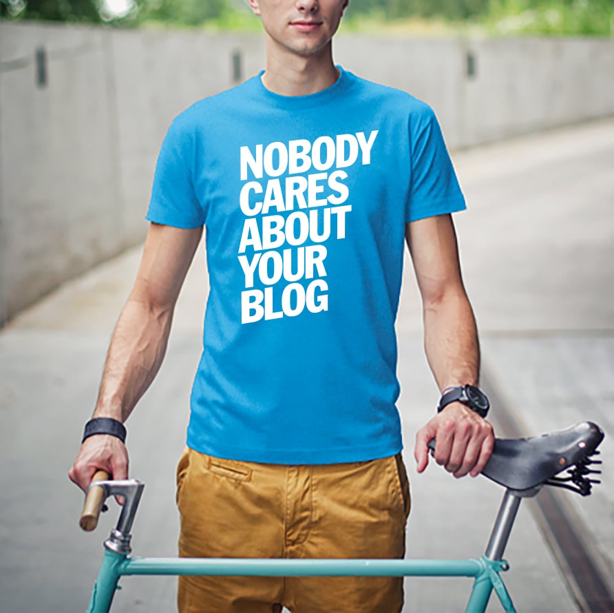 Image of Nobody Cares About Your Blog T-Shirt - White on Ocean Blue