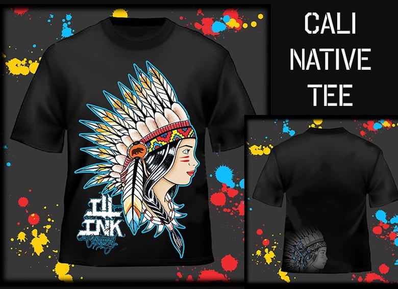 Image of Cali Native Tee x ILL INK x Cali Native Collection