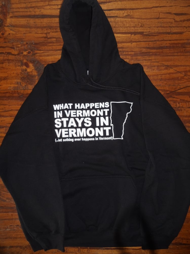 Image of What Happens in Vermont Stays in Vermont - Available in Youth and Adult Sizes