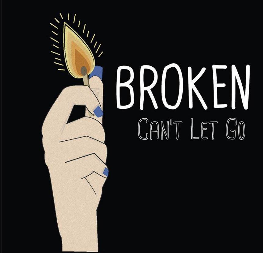 Image of BROKEN - Can't Let Go (CD)