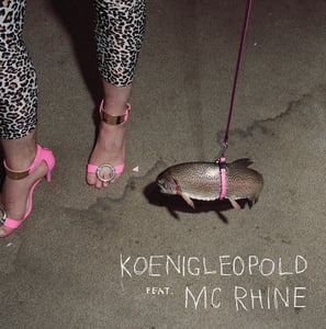 Image of KOENIGLEOPOLD feat. MC RHINE 12"