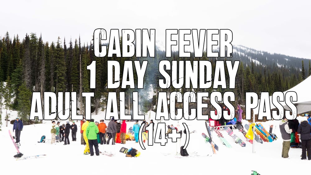 Image of Cabin Fever 1 day Sunday ADULT all access pass (14+)
