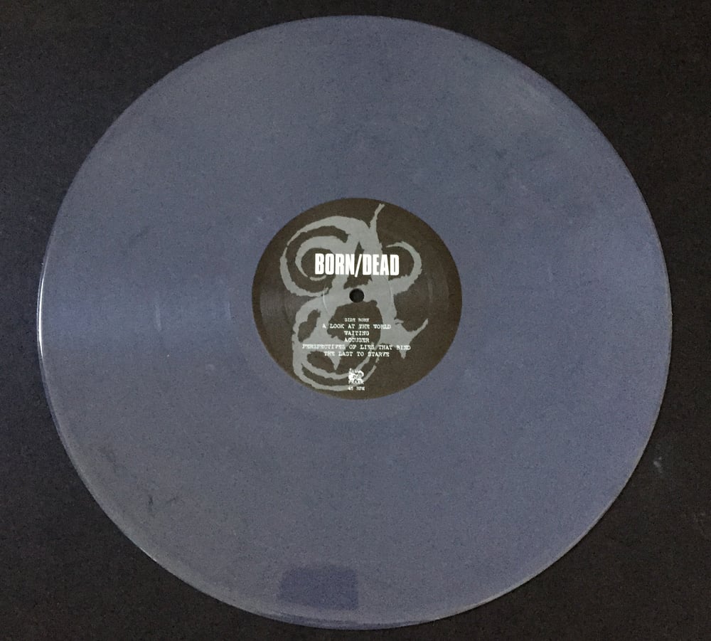 Image of BORN/DEAD -"OUR DARKEST FEARS NOW HAUNT US..." LP REPRESS