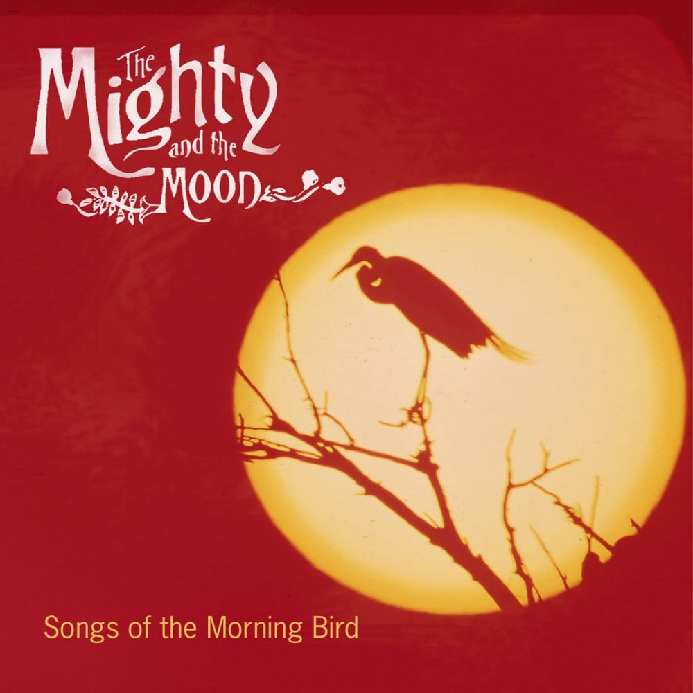 Image of Songs Of The Morning Bird CD