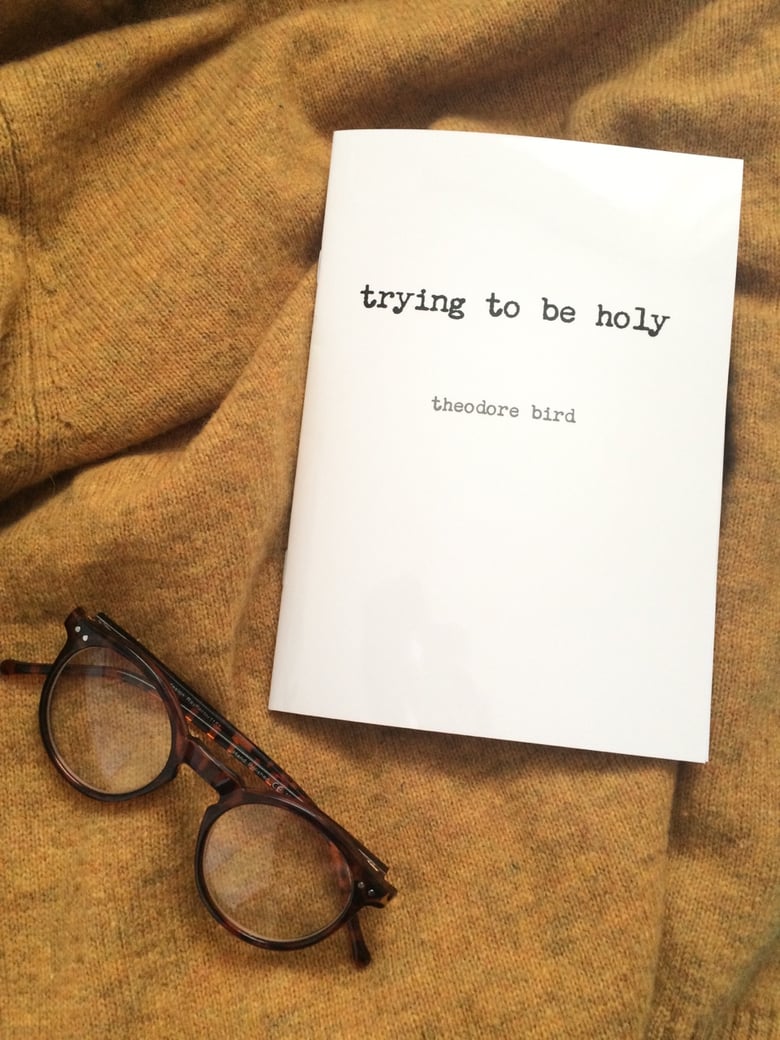 Image of Trying to be Holy - Mini Poetry Collection