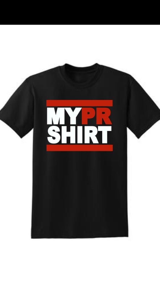 Image of My PR Shirt