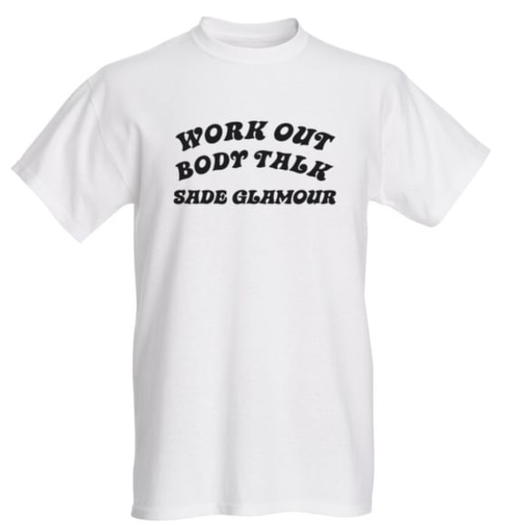 Image of Unisex White/Black Work out Body Talk T-Shirt