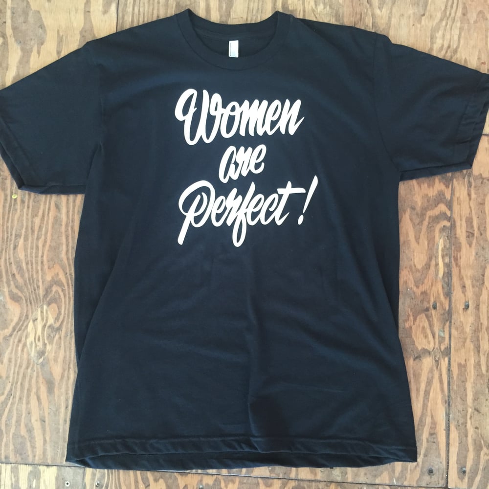 Image of "Women Are Perfect" Tee
