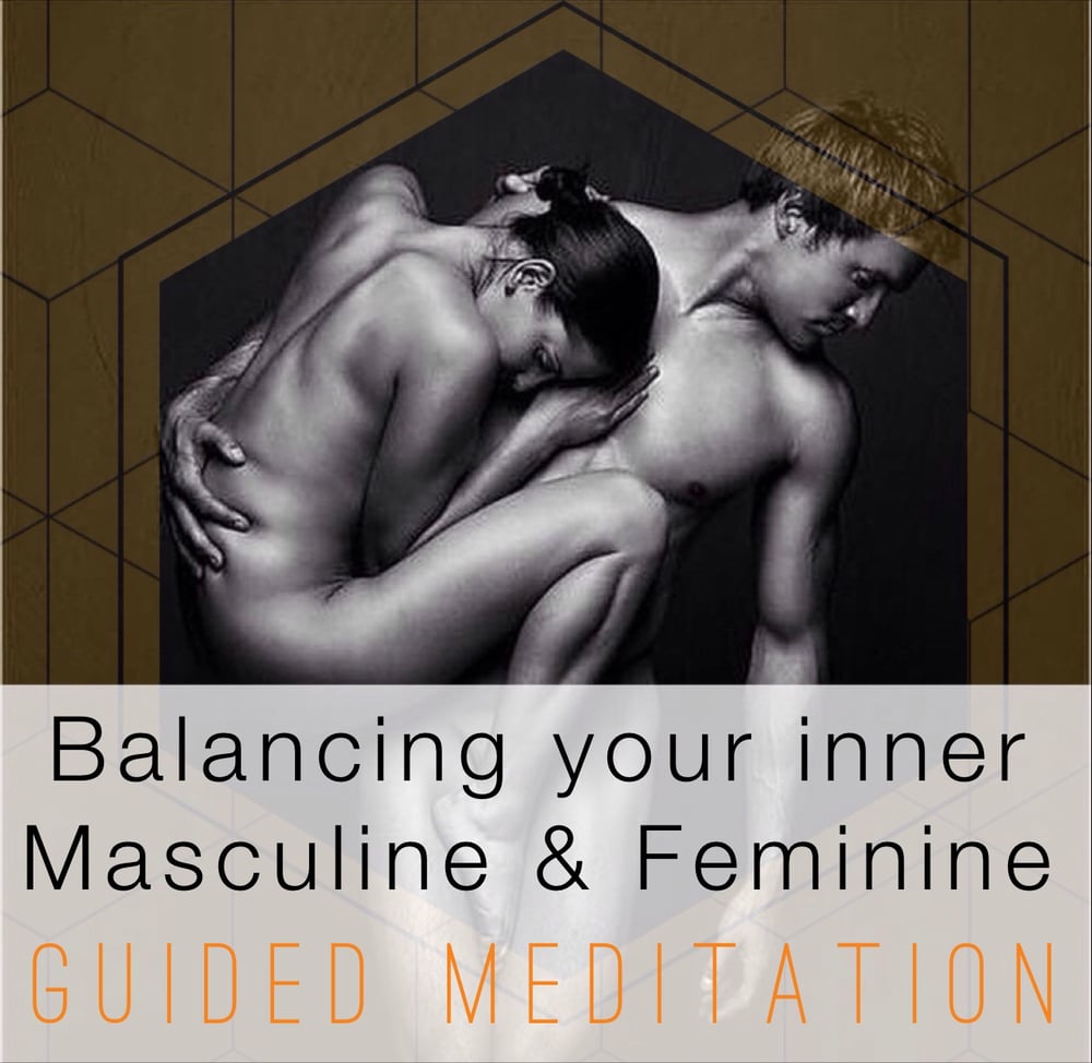Image of Balancing Inner Masculine & Feminine Guided Meditation {mp3 Audio}