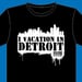 Image of I Vacation in DETROIT