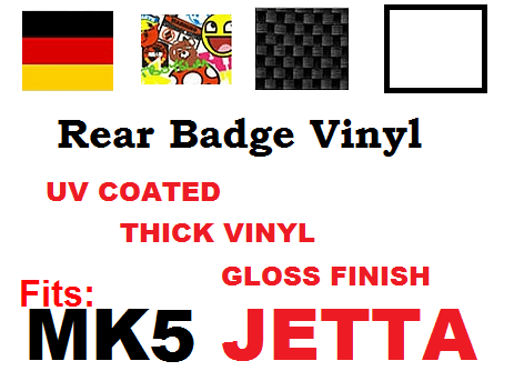 Image of Rear Badge Vinyl -Sticker bomb-German Flag-Carbon Fiber-White fits: MK5 Jetta