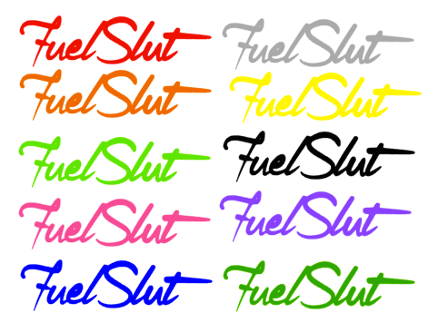 Image of Fuel Slut Decal 5" inches Long by 1" Inches Wide