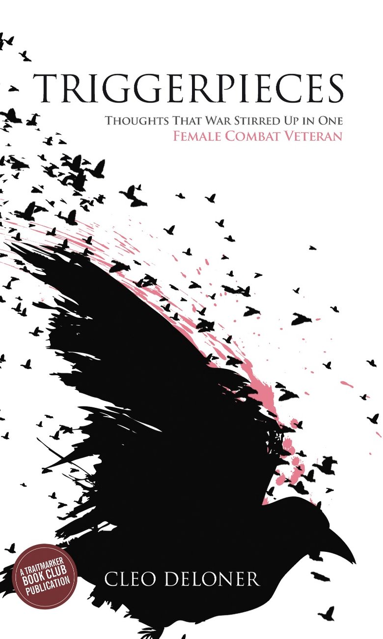 Image of Triggerpieces: Thoughts That War Stirred Up in One Female Combat Veteran
