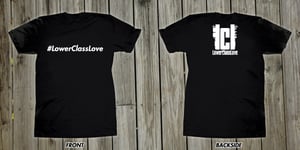 Image of LowerClassLove T-Shirt