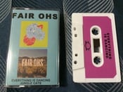Image of Fair Ohs<br>Both Albums on One Cassette