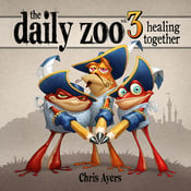 Image of The Daily Zoo - Vol. 3 Healing Together