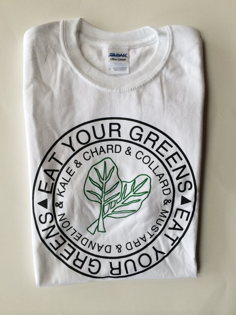 Image of Screen Printed Eat your Greens T Shirt